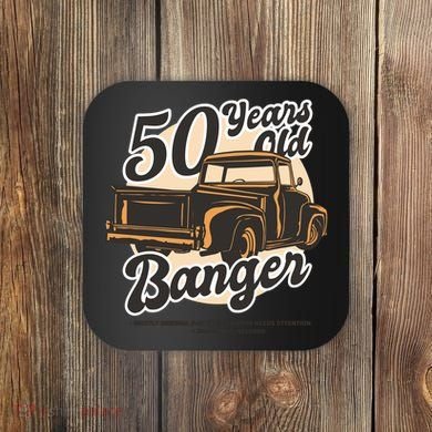 50 Years Old Banger Funny Birthday Coaster