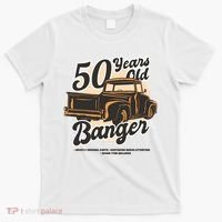 50 Years Old Banger Funny Birthday T-Shirt thumb 0