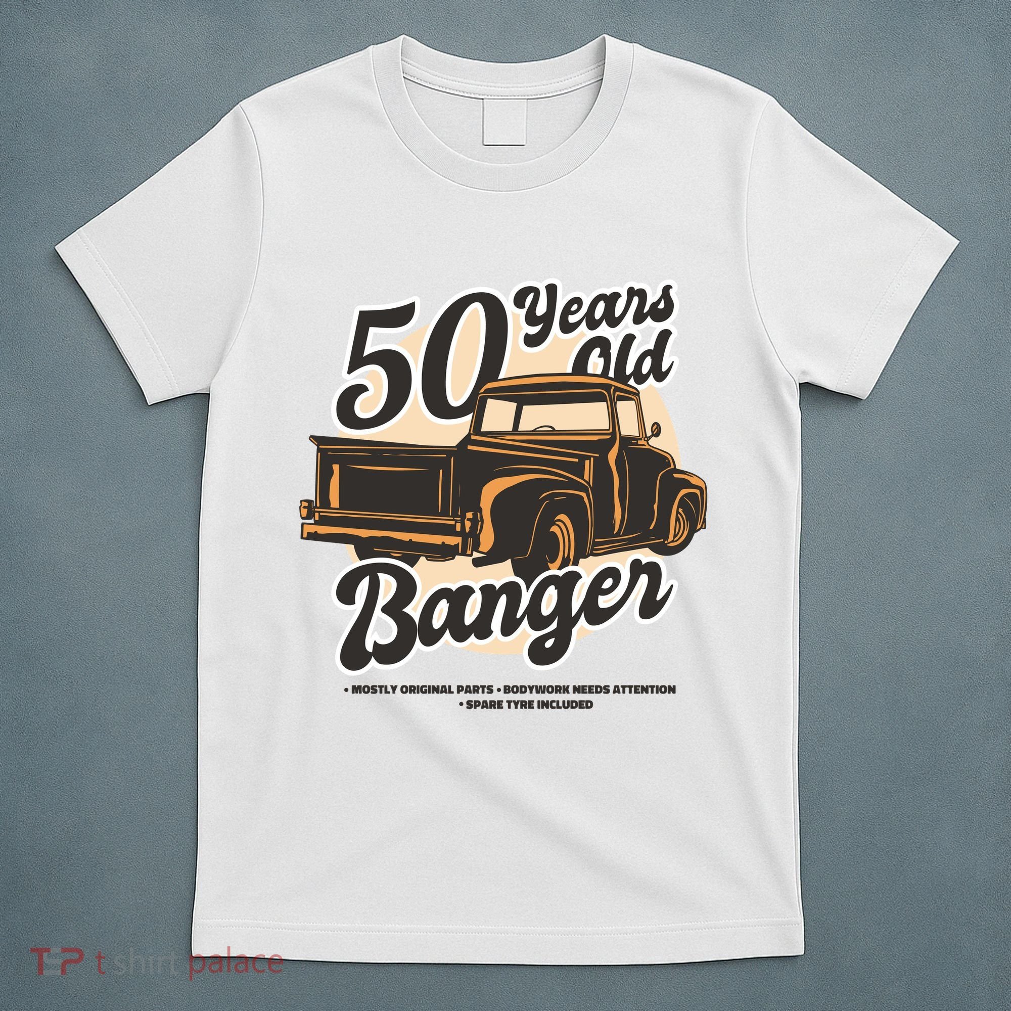 50 Years Old Banger Funny Birthday T-Shirt