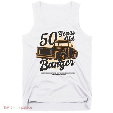 50 Years Old Banger Funny Birthday Tank Top