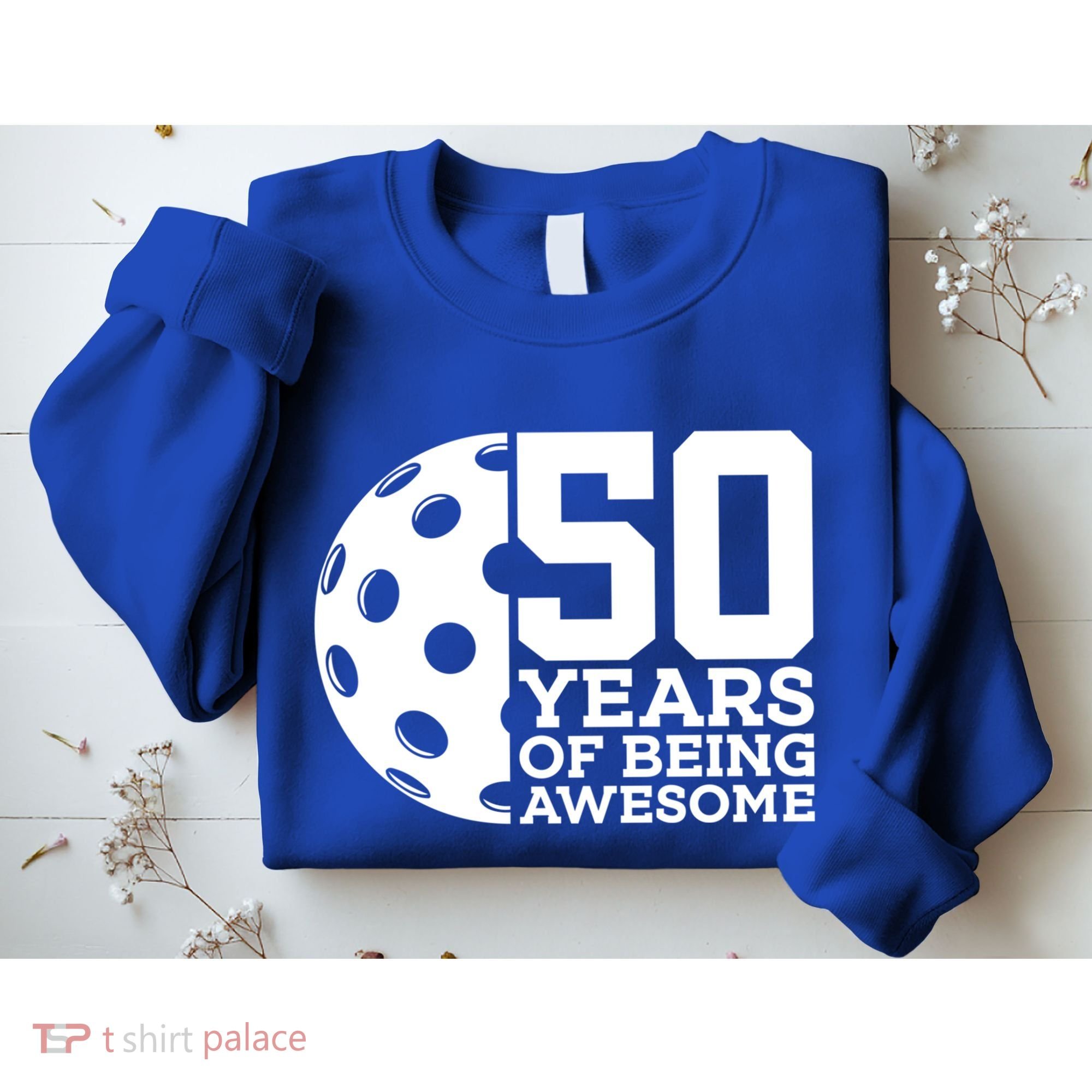 50 Years Of Being Awesome Pickleball 50th Birthday Gift Sweatshirt