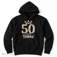 50 years old It's my Birthday Wo 50th Birthday Hoodie thumb 0