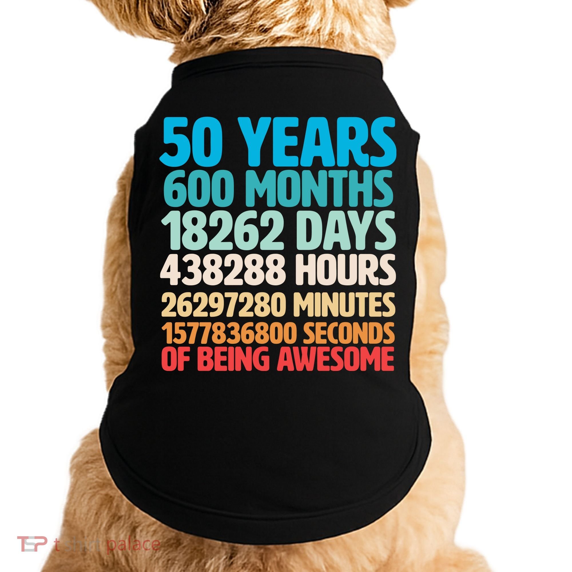 50 Years Of Being Awesome 50th Birthday Time Breakdown Doggie Tank