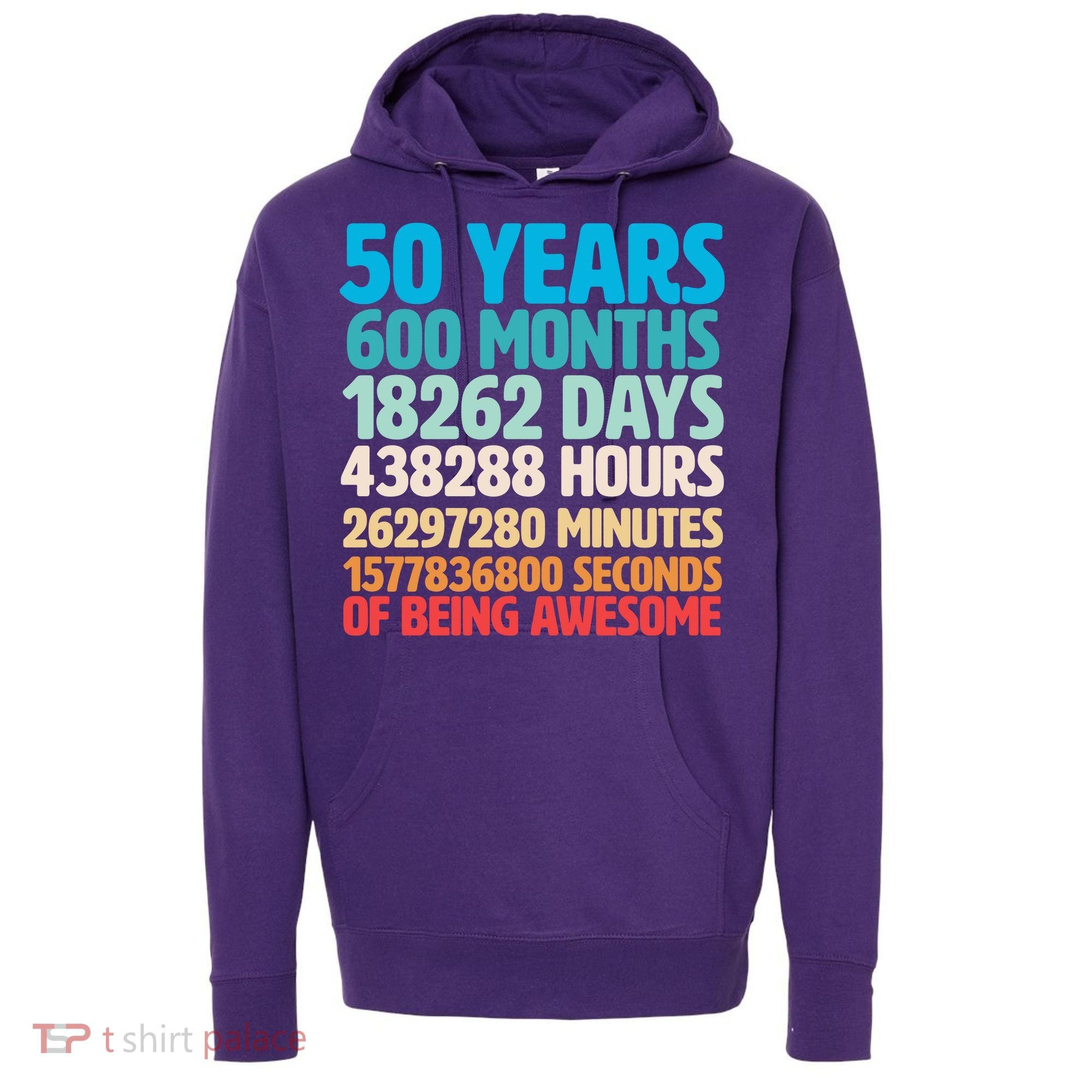 50 Years Of Being Awesome 50th Birthday Time Breakdown Hoodie