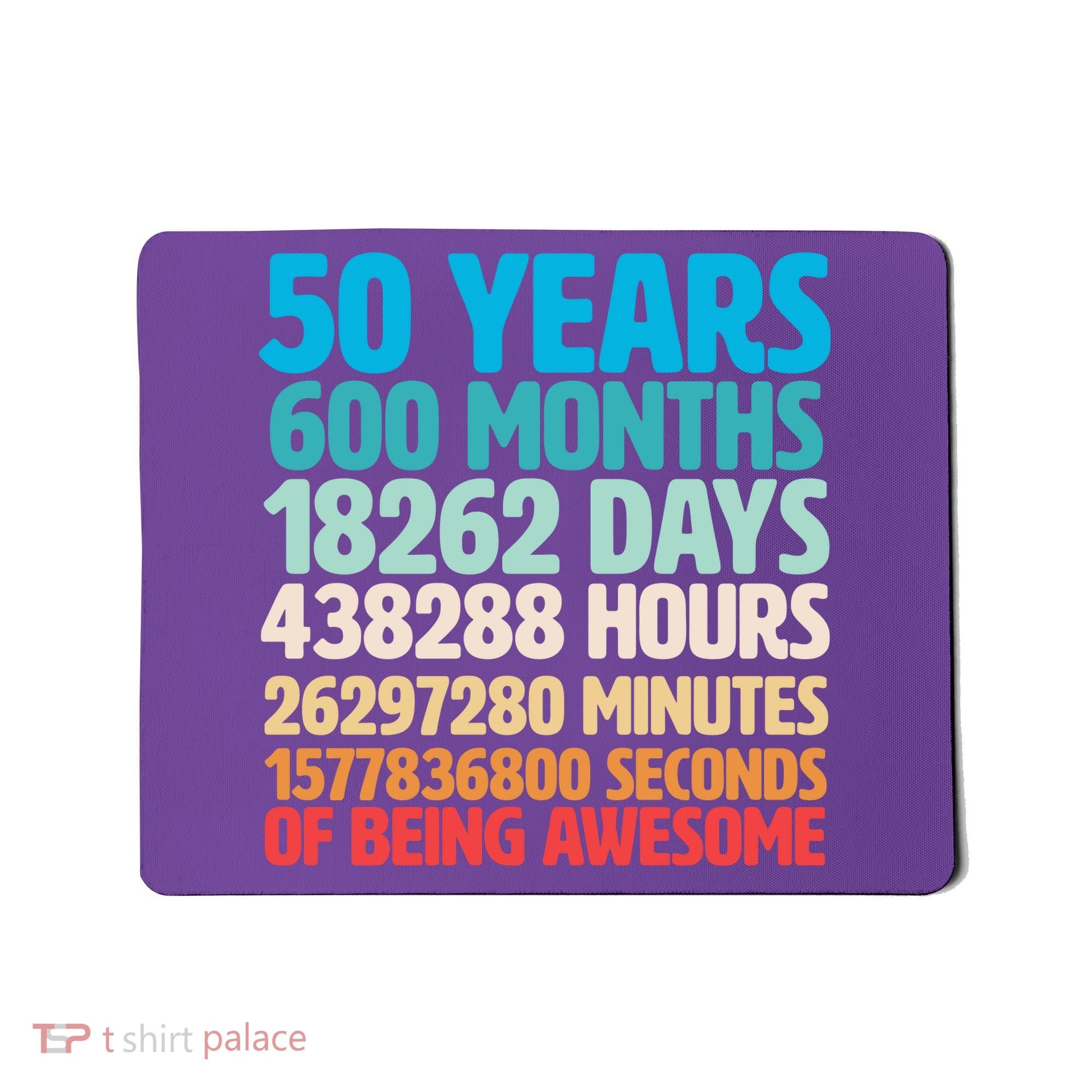 50 Years Of Being Awesome 50th Birthday Time Breakdown Mousepad