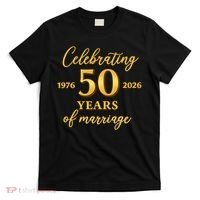 50 Years Of Marriage 1976-2026 50th Wedding Anniversary T-Shirt thumb 0