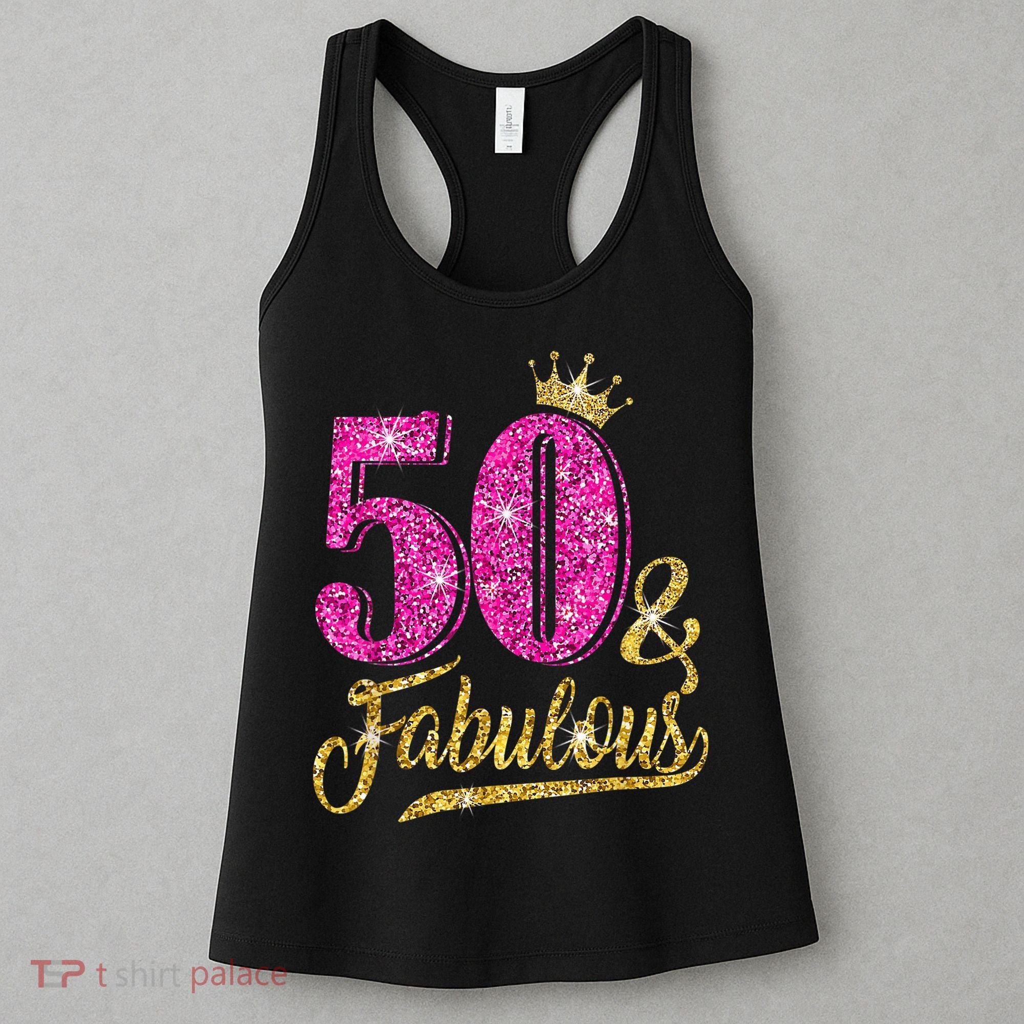 50 Years Old Gift 50 & Fabulous 50th Birthday Pink Crown Women's Tank Top