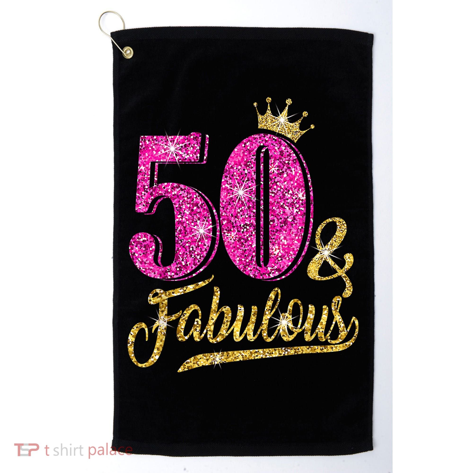 50 Years Old Gift 50 & Fabulous 50th Birthday Pink Crown Golf Towel