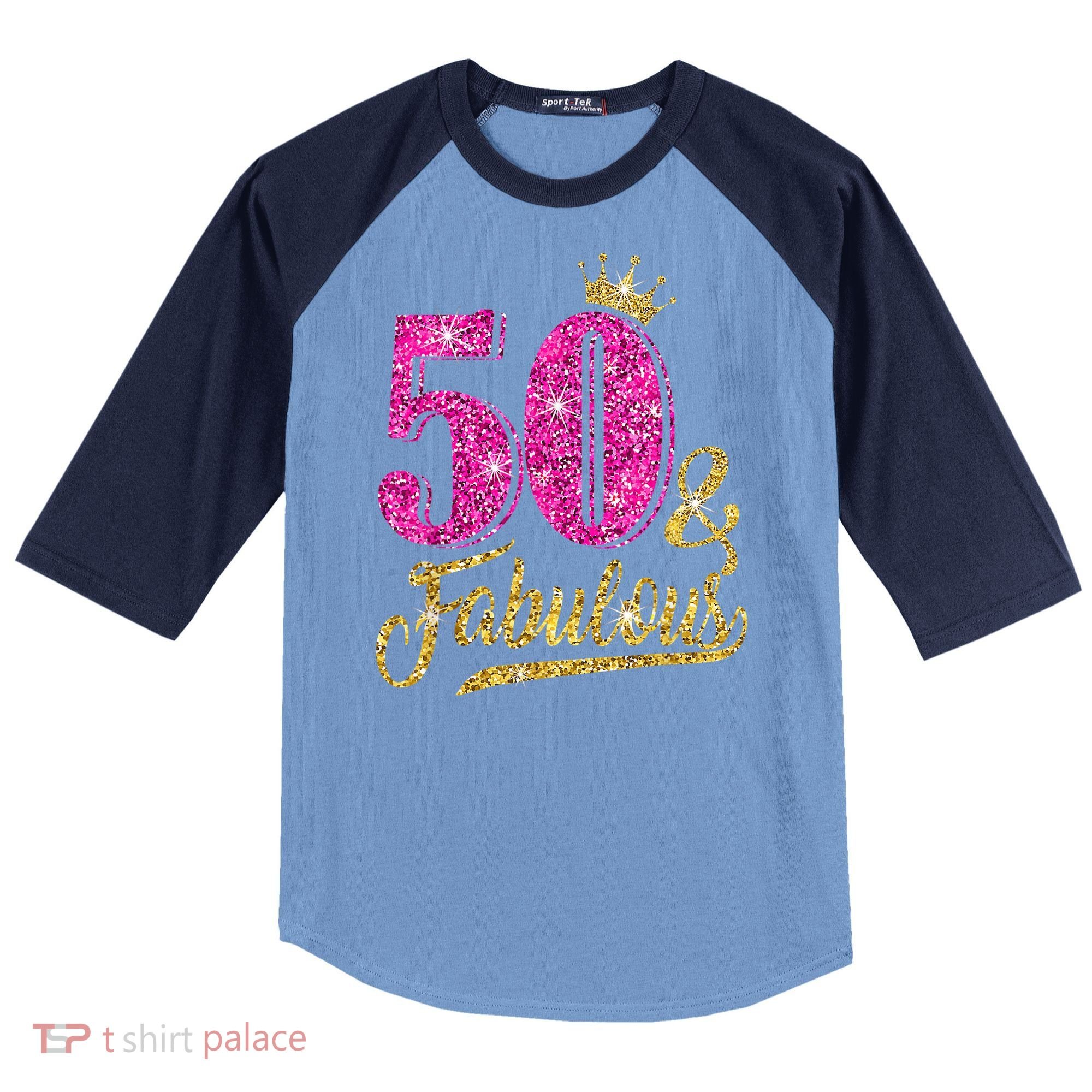 50 Years Old Gift 50 & Fabulous 50th Birthday Pink Crown Raglan Baseball Sleeve Shirt