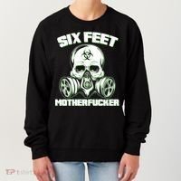 6 Feet MotherF-ucker Women's Sweatshirt thumb 0