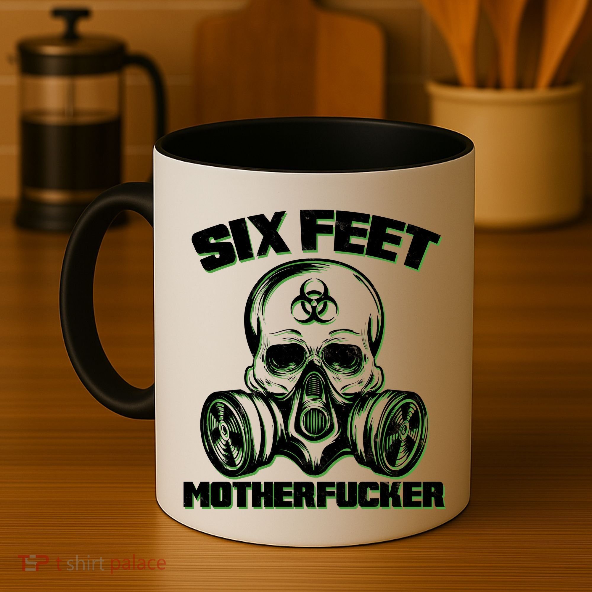 6 Feet MotherF-ucker Coffee Mug