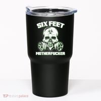 6 Feet MotherF-ucker Tumbler thumb 0