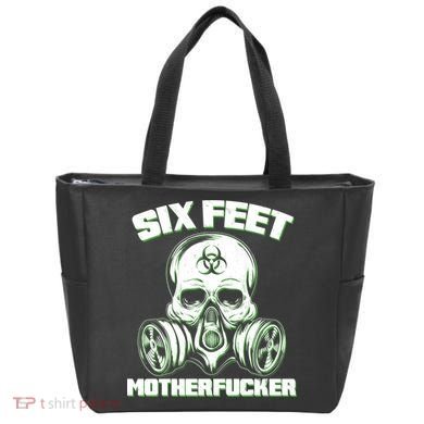 6 Feet MotherF-ucker Tote Bag
