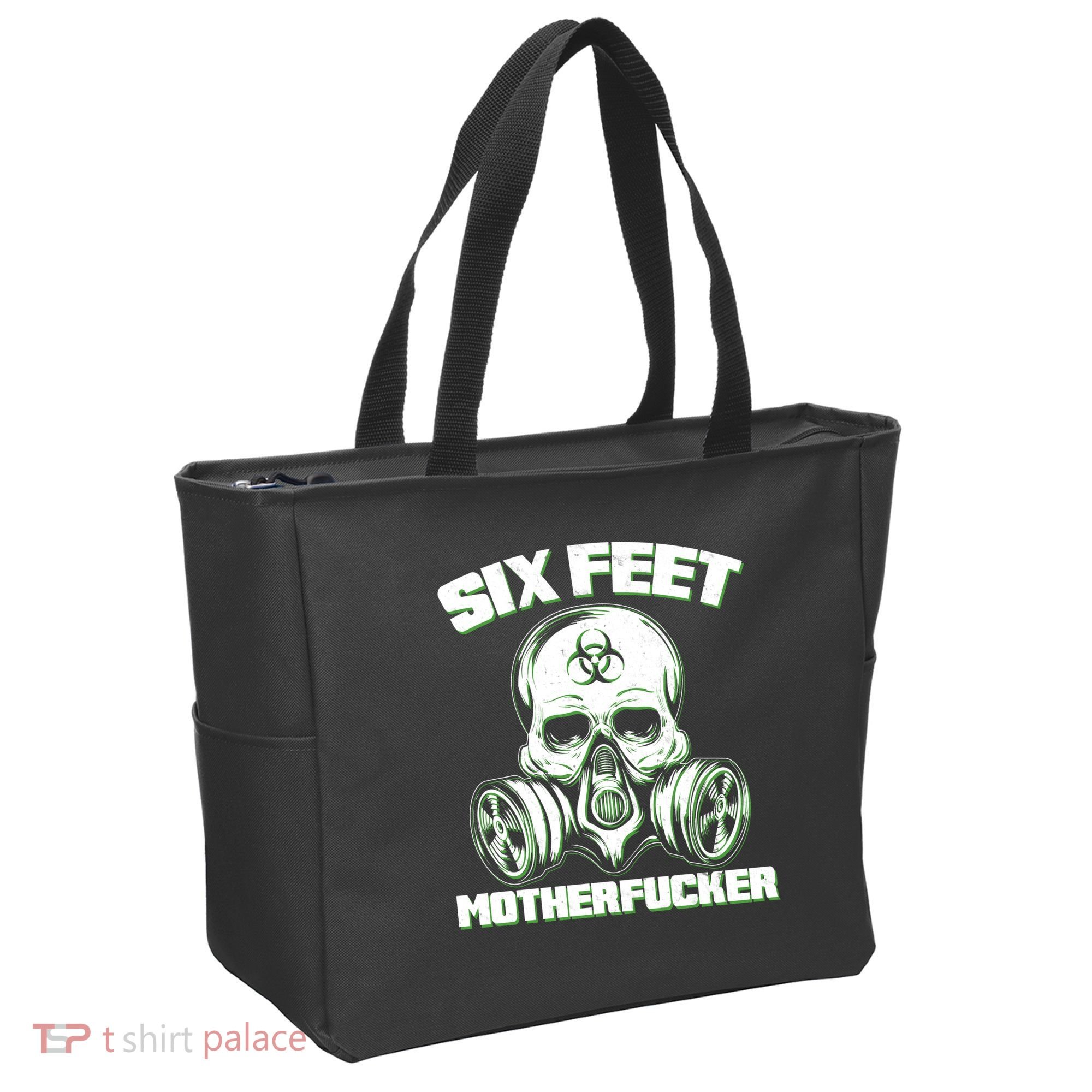 6 Feet MotherF-ucker Tote Bag