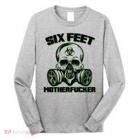 6 Feet MotherF-ucker Long Sleeve Shirt thumb 0
