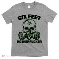6 Feet MotherF-ucker T-Shirt thumb 0