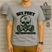 6 Feet MotherF-ucker T-Shirt thumb 6