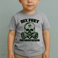 6 Feet MotherF-ucker Toddler T-Shirt thumb 2
