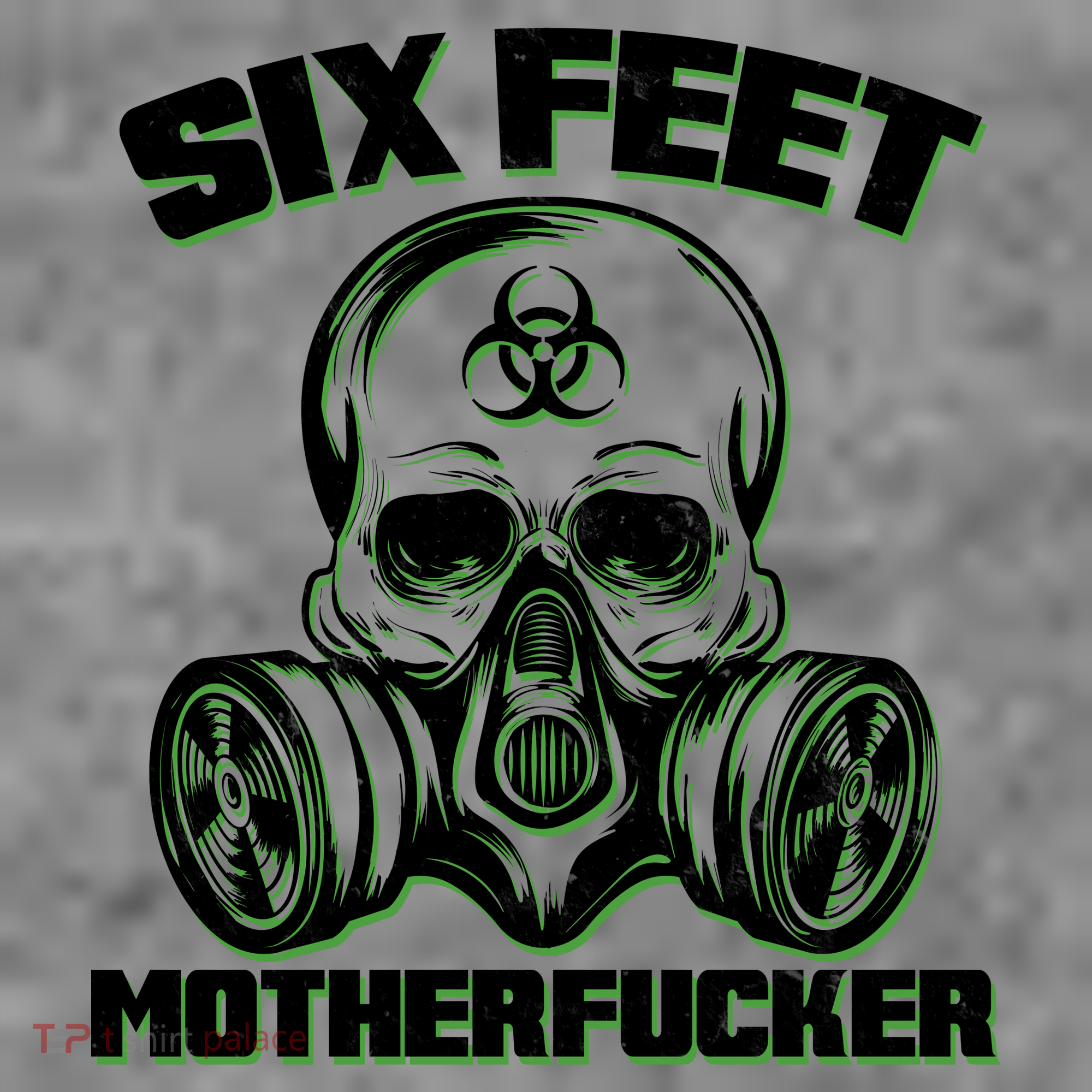 6 Feet MotherF-ucker Toddler T-Shirt