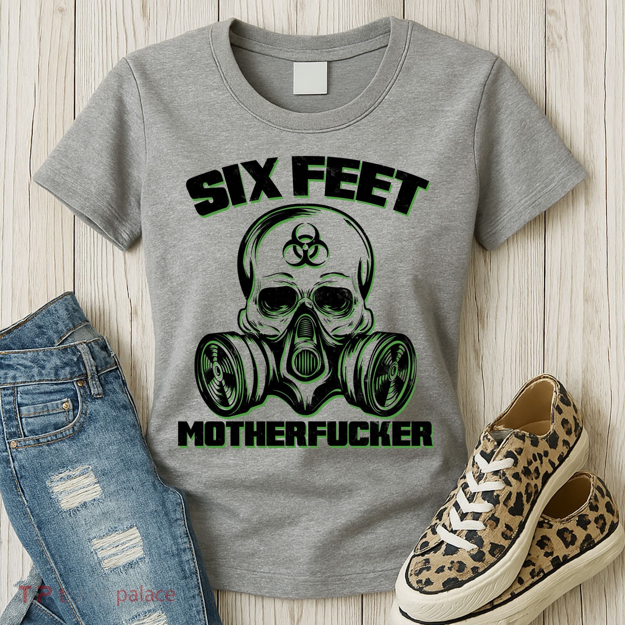 6 Feet MotherF-ucker Women's T-Shirt