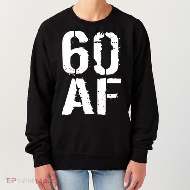 60 AF 60th Birthday Women's Sweatshirt