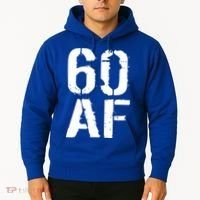 60 AF 60th Birthday Hoodie thumb 2
