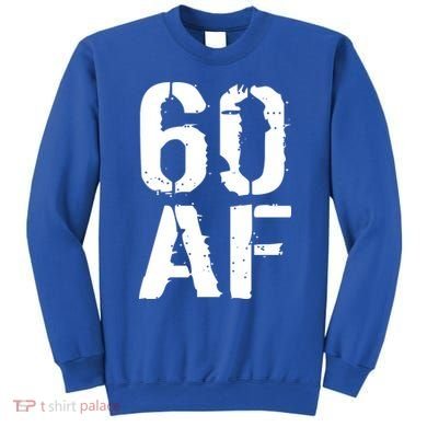 60 AF 60th Birthday Sweatshirt