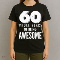 60 Whole Years Of Being Awesome Birthday T-Shirt thumb 4
