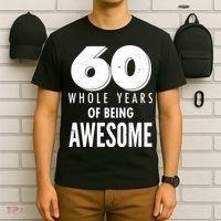 60 Whole Years Of Being Awesome Birthday T-Shirt thumb 6