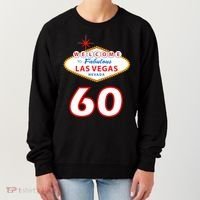 60 Years Old In Vegas - 60th Birthday Women's Sweatshirt thumb 0