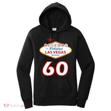 60 Years Old In Vegas - 60th Birthday Women's Hoodie
