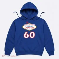 60 Years Old In Vegas - 60th Birthday Hoodie thumb 0