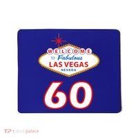 60 Years Old In Vegas - 60th Birthday Mousepad thumb 0