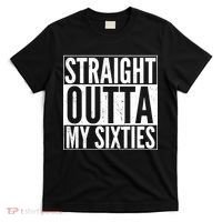 60th Birthday - Straight Outta My Twenties Sixties T-Shirt thumb 0