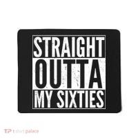 60th Birthday - Straight Outta My Twenties Sixties Mousepad thumb 0