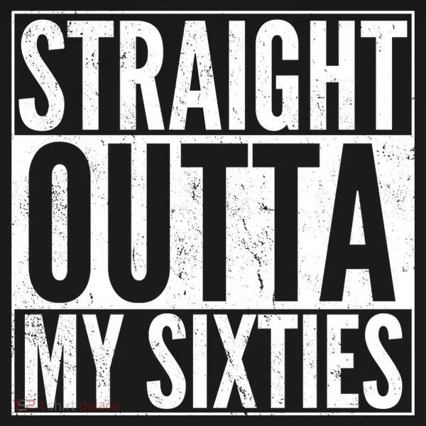 60th Birthday - Straight Outta My Twenties Sixties Tank Top