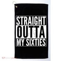 60th Birthday - Straight Outta My Twenties Sixties Golf Towel thumb 0