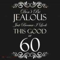 60th Birthday: Don't Be Jealous Just Because I Look This Good At 60 Backpack thumb 2