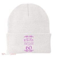 60th Birthday: Don't Be Jealous Just Because I Look This Good At 60 Beanie thumb 0
