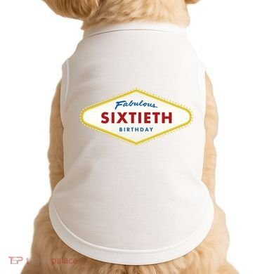 60th Birthday Las Vegas Fabulous Sixtieth Doggie Tank