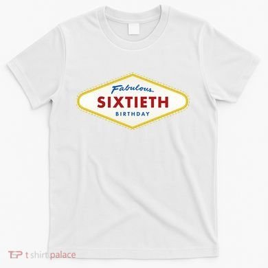 60th Birthday Las Vegas Fabulous Sixtieth T-Shirt