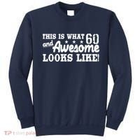 60th Birthday This Is What Awesome Looks Like  Sweatshirt thumb 0