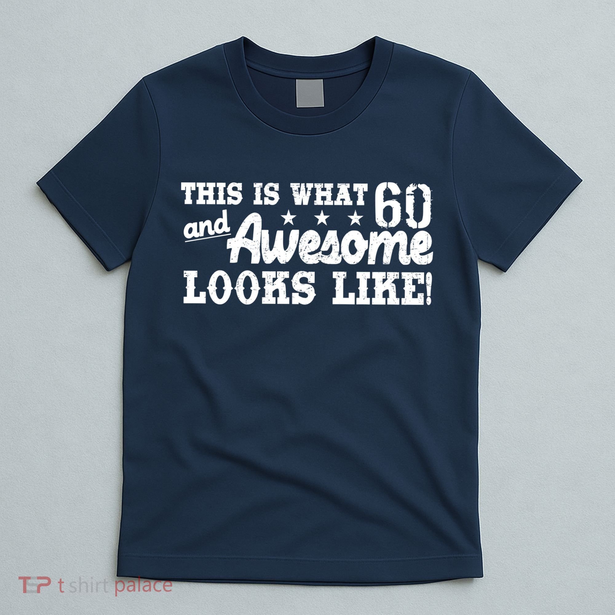 60th Birthday This Is What Awesome Looks Like  T-Shirt