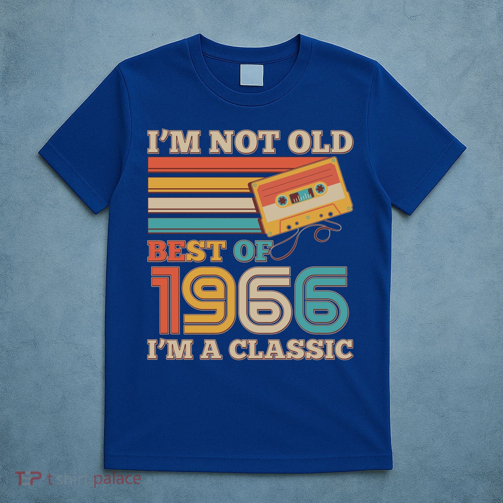 60th 1966 Birthday Retro I'm Not Old I'm A Classic Best Of Cassette Tape  T-Shirt
