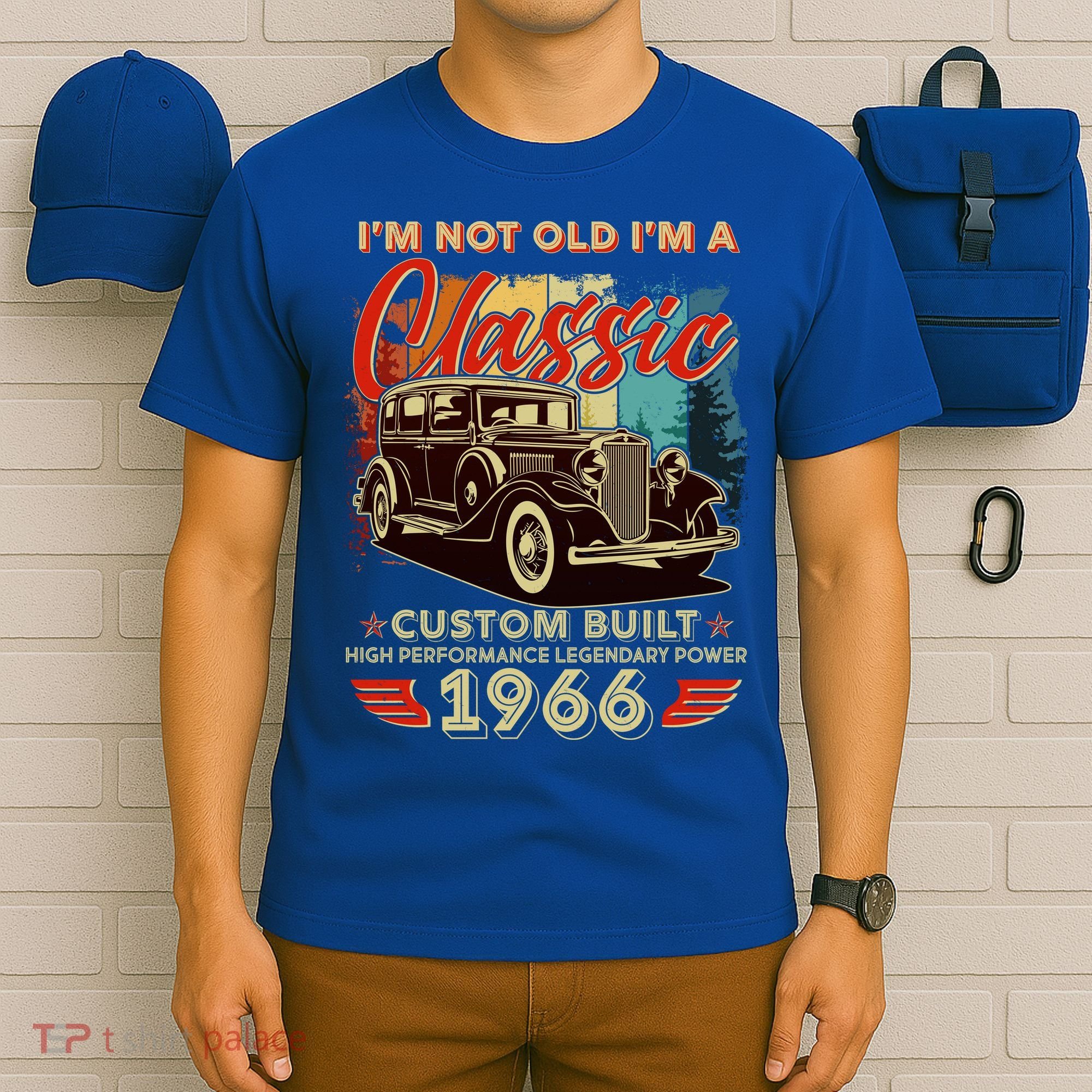 60th 1966 Birthday I'm Not Old I'm A Classic Custom Built High Performance Legendary Power  T-Shirt