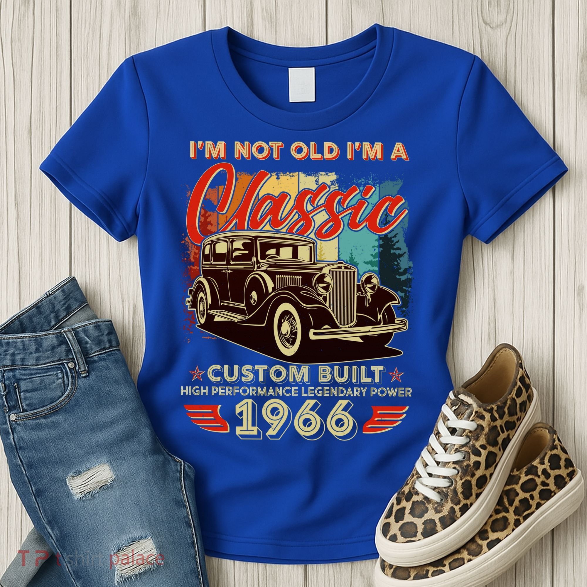 60th 1966 Birthday I'm Not Old I'm A Classic Custom Built High Performance Legendary Power  Women's T-Shirt