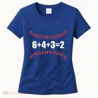6+4+3 2 Baseball Double Play Funny Baseball Lover Player Cute Gift Women's T-Shirt thumb 0