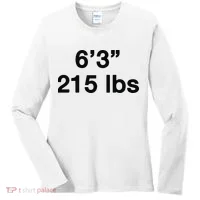 6’3 215 Lbs Women's Long Sleeve Shirt thumb 0