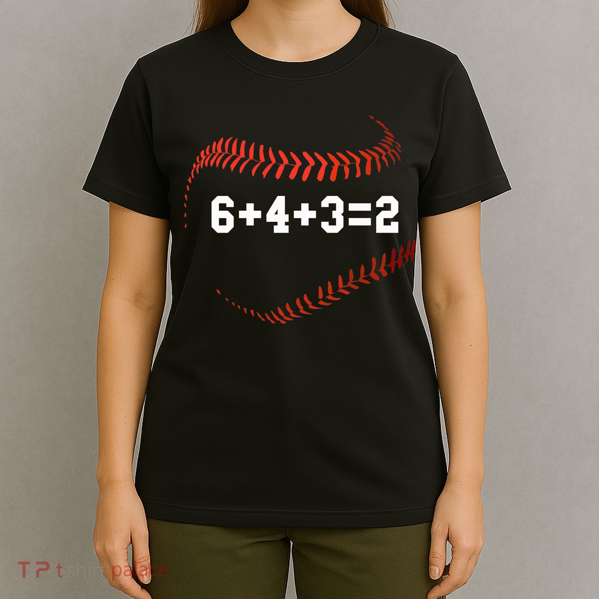 6 4 3=2 Double Play Baseball Player Gift Baseball Saying T-Shirt
