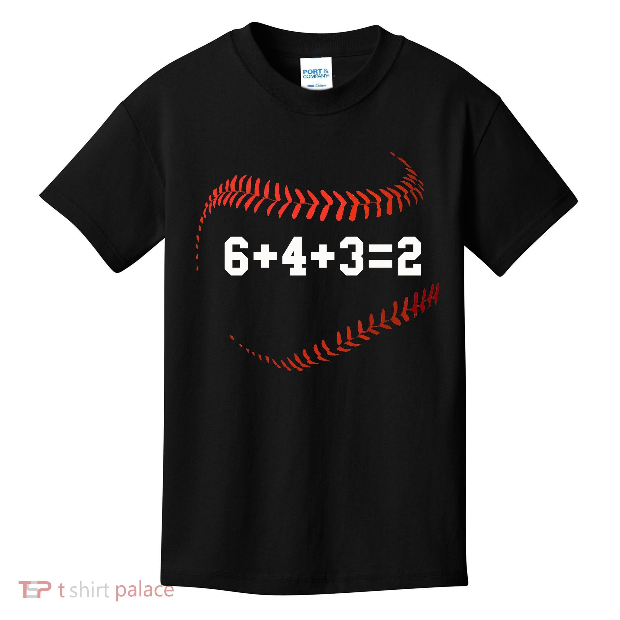 6 4 3=2 Double Play Baseball Player Gift Baseball Saying Kids T-Shirt